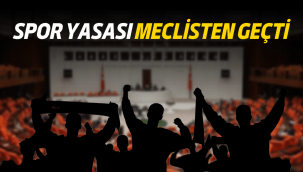 Spor Yasası meclisten geçerek yasalaştı
