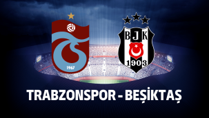 Trabzonspor Besiktas maci canli