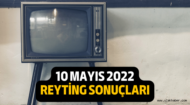 10 Mayıs reyting sonuçları 2022, Destan, Baba, Masumlar Apartmanı