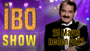 25 Mayıs 2022 Çarşamba Star TV Yayın akışı İbo Show yok mu neden yok?
