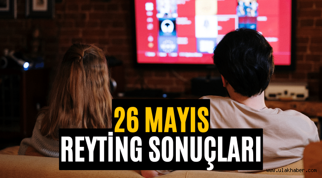 26 Mayıs reyting sonuçları 2022 Camdaki Kız, Bir Zamanlar Çukurova, Mahkum