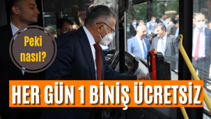 Bunu yaparsanız her gün 1 biniş ücretsiz