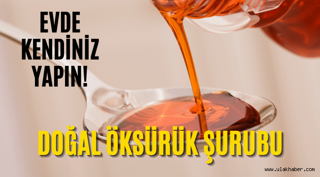 Evde doğal öksürük şurubu nasıl yapılır?