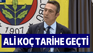 Fenerbahçe Başkanı Ali Koç tarihe geçti