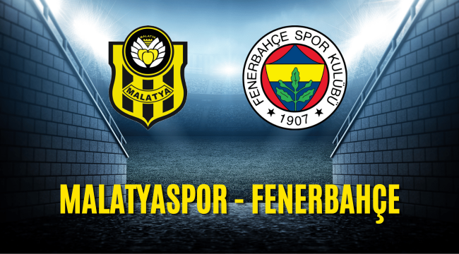 Fenerbahce Malatyaspor canli