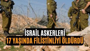 İsrail ordusu 17 yaşındaki Filistinliyi öldürdü