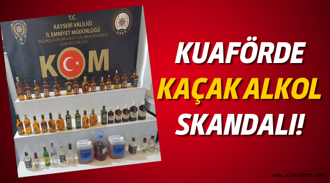 Kayseri'de bir kuaförde kaçak alkol üretildiği ortaya çıktı!