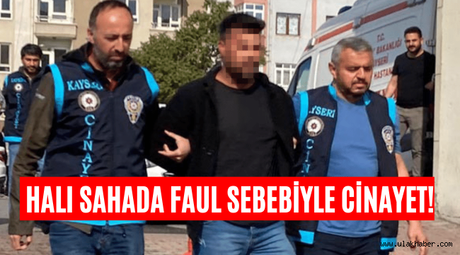 Kayseri'de 'halı sahada faul' cinayeti!