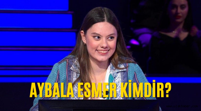 Kim milyoner Olmak İster Aybala Esmer kimdir, kaç yaşında, ne mezunu? 