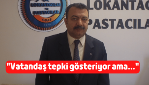 Lokantacılar, vatandaşların 'yüksek fiyat' şikayetinden dertli