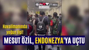 Mesut Özil Endonezya Jakarta'ya neden gitti, transfer mi oluyor?