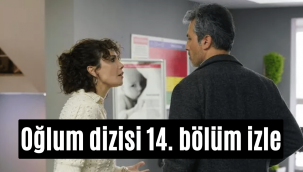 Oğlum 14. Bölüm tek parça full final bölümü Youtube Puhu TV SHOW TV izle!