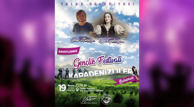 Talas'ta Gençlik Festivali yapılacak