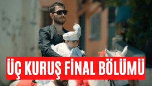 ÜÇ Kuruş 28. Bölüm son final bölüm tek parça full izle Show TV Youtube Puhu TV