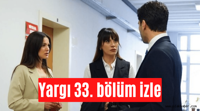 Yargı 33. Son bölüm full tek parça Kanal D Youtube Puhu TV izle