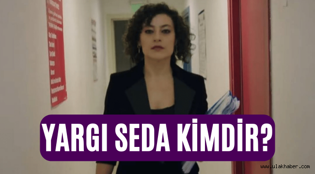 Yargı Avukat Seda kimdir, gerçek adı nedir, kaç yaşında, nereli?