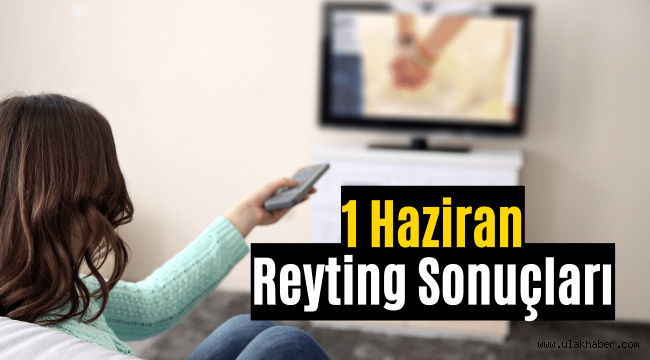 1 Haziran reyting sonuçları 2022, Kuruluş Osman, Annenin Sırrıdır Çocuk, Kara Tahta