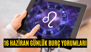 16 Haziran günlük burç yorumları 2022! Aşk, sağlık, para hangi burç önde?