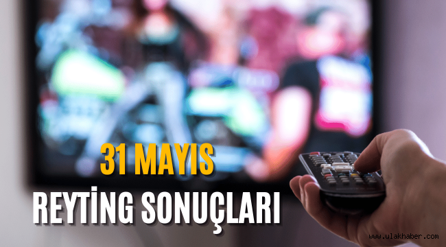 31 Mayıs reyting sonuçları 2022, Baba, Destan, Survivor