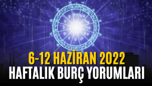 6 Haziran 12 Haziran 2022 haftalık burç yorumları!