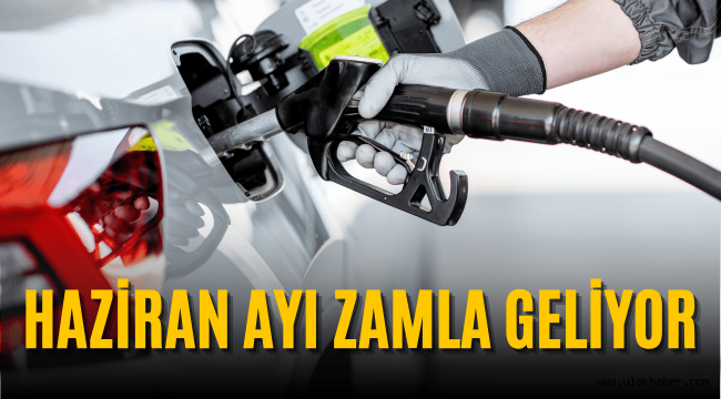 Benzine ve motorine bir zam daha geliyor!