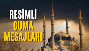 Cuma Mesajları resimli 2022 yeni anlamlı ayetli hadisli kısa mesajlar