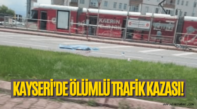 Kayseri'deki trafik kazasında bisiklet sürücüsü hayatını kaybetti