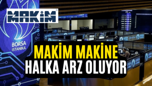 Makim Makine halka arz ne zaman, eşit dağıtım mı oransal mı?