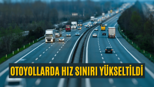 Otoyollarda otomobillerin hız sınırları yükseltildi