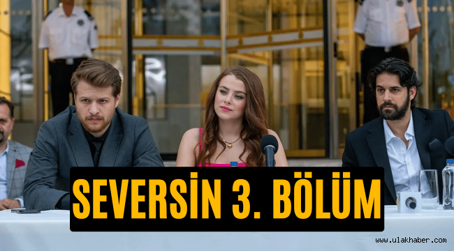 Seversin 3. bölüm full tek parça Kanal D Youtube Puhu TV izle