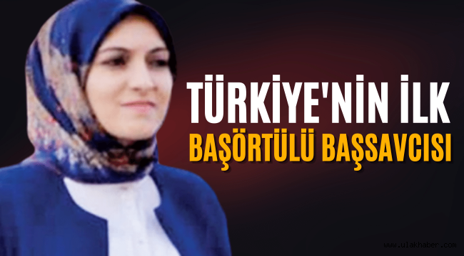 Türkiye'nin ilk başörtülü Başsavcısı Tuba Ersöz Ünver kimdir, aslen nereli, kaç yaşında?