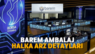 Barem Ambalaj (BARMA) halka arz ne zaman, eşit dağıtım mı oransal mı?