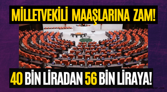 Milletvekili maaşları 40 bin liradan 56 bin liraya yükseliyor