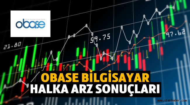 Obase Bilgisayar halka arz sonuçları, borsada ne zaman işlem görecek?