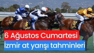 6 Ağustos 2022 Cumartesi İzmir Ankara 6'lı ganyan at yarışı tahminleri
