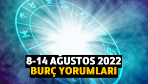 8 - 14 Ağustos 2022 burç yorumları haftalık