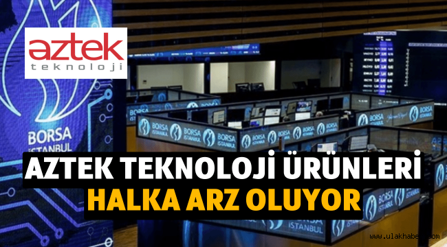 Aztek Teknoloji halka arz ne zaman, eşit dağıtım mı oransal mı?