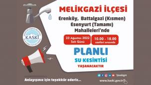 Melikgazi'de planlı su kesintisi yaşanacak