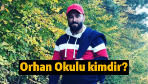 Pehlivan Orhan Okulu kimdir, kaç yaşında, aslen nereli, boyu kilosu kaç?