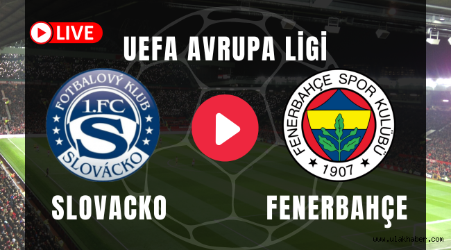 Slovacko Fenerbahçe EXXEN S Sports HD taraftarium24 justin tv canlı maç izle