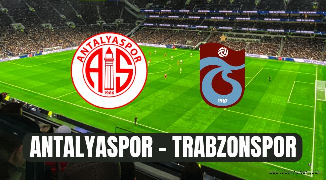 Trabzonspor Antalyaspor canli izle