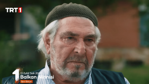 Balkan Ninnisi 11. Bölüm fragmanı izle 13 Eylül Salı