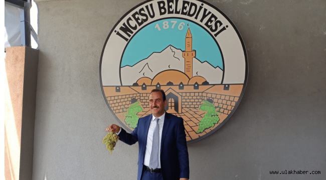 İncesu Belediye Başkanı Mustafa İlmek'ten Üzüm Festivali'ne daveti