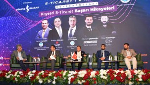 Kayseri Ticaret Odası'nda e-ticaret ve e-ihracat zirvesi!
