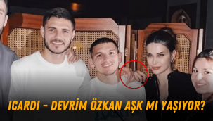 Icardi Devrim Özkan sevgili mi aşk mı yaşıyor? Devrim Özkan kimdir?