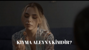 Kıyma dizisi Aleyna (Alena Akbulak) kimdir, gerçek adı nedir?