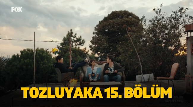 Tozlu Yaka 15 bölüm full tek parça izle FOX TV Youtube