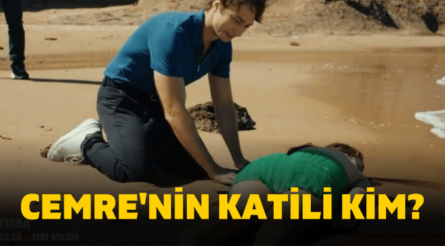 Tozlu Yaka Cemre'yi kim öldürdü, katili kim?