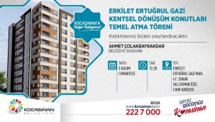 Başkan Çolakbayrakdar'dan kentsel dönüşüm törenine davet