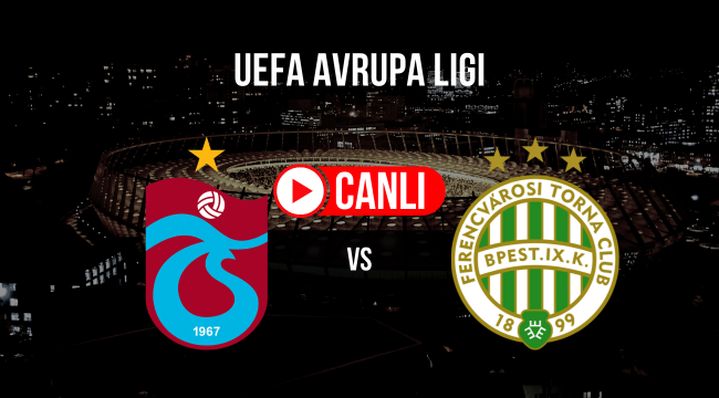 Canlı izle Taraftarium24 Trabzonspor Ferencvaros EXXEN Spor maç linki HD